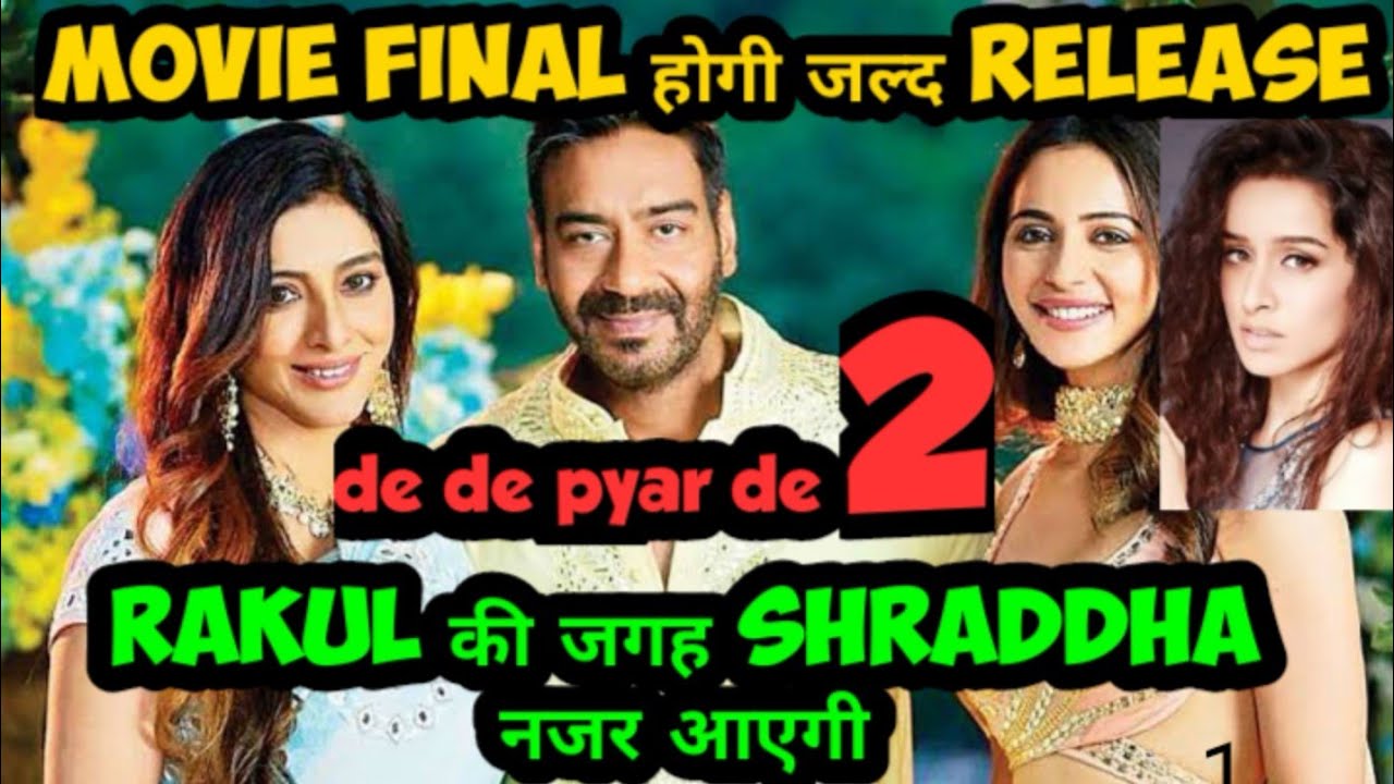 De de pyar de 2 movie release date final /de de pyar de movie sequel