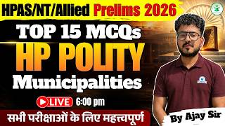 Municipalities MCQs | HPAS/NT/Allied 2026 | Most Expected Questions | Indian Polity | CivilsTap