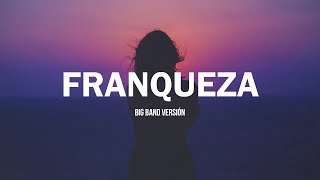 José José - Franqueza (Big Band) (LETRA)