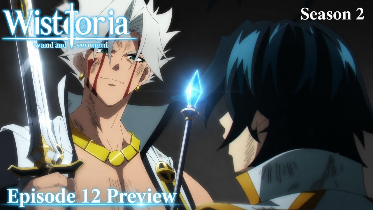Wistoria: Wand and Sword 2x12 Episode 12