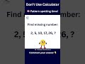 Don’t Use Calculator | #nextgenmathematics