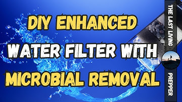 DIY Enhanced WATER FILTER with MICROBAL Removal