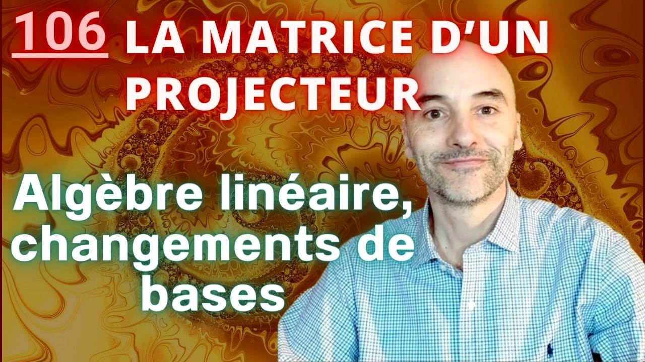 106- Matrice d'un projecteur, changement de base - #maths #mathsup #mathspé