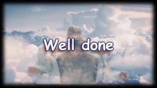 Video thumbnail of "Well Done - The Afters -  Worship Video with lyrics"