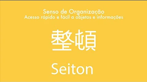 Qual o objetivo do Seiton?