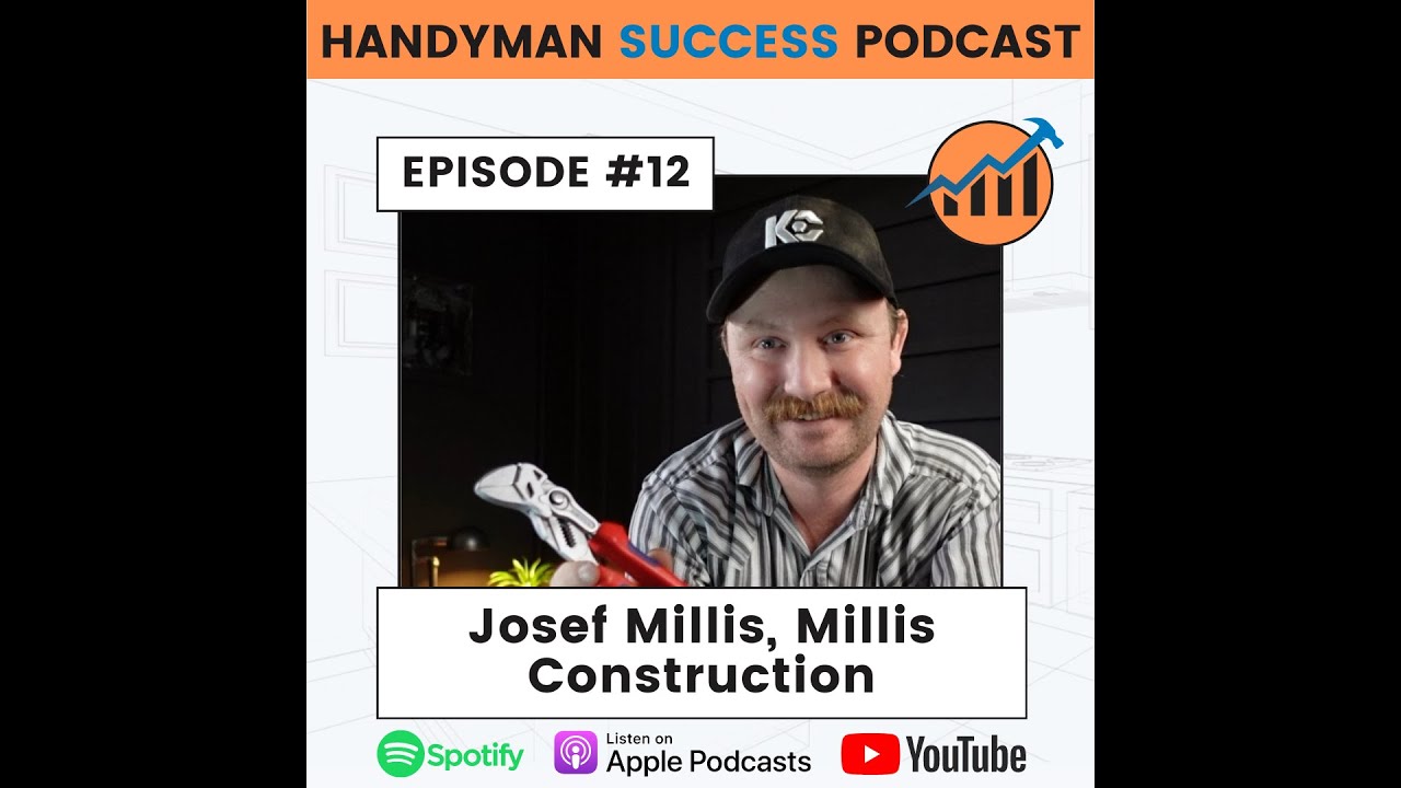 Handyman Success Podcast Episode 12 Josef Millis with Millis