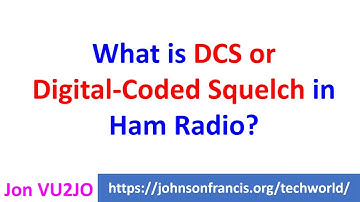 What is DCS or Digital-Coded Squelch in Ham Radio?