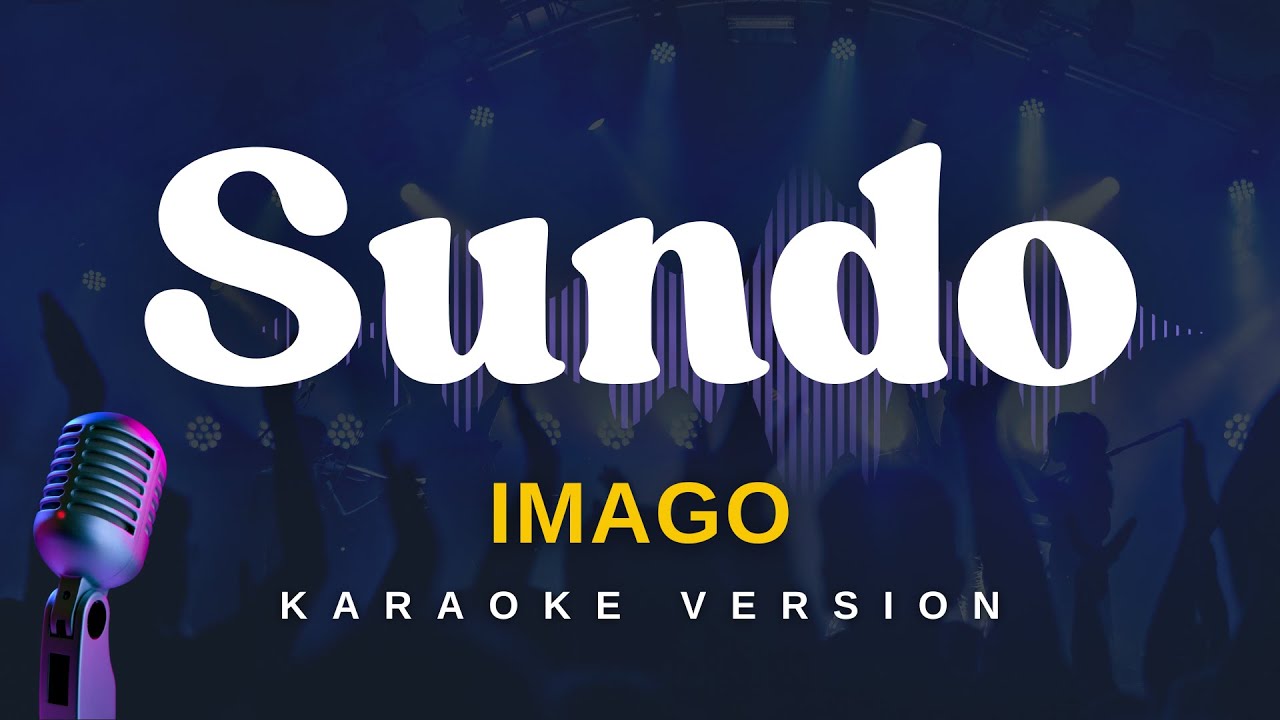 SUNDO - Imago (Karaoke Version)