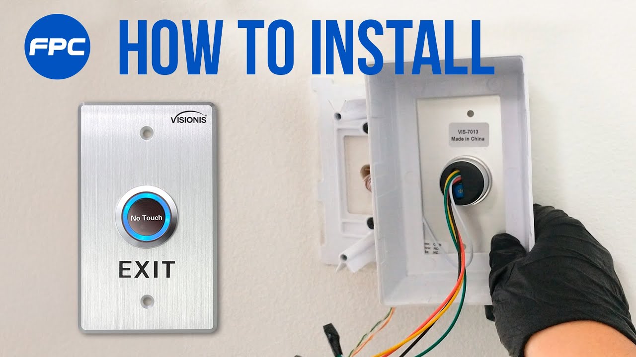 VIS-7013 Exit Button - Step by step installation process