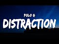 Polo G - Distraction (Lyrics)