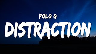 Polo G - Distraction (Lyrics)