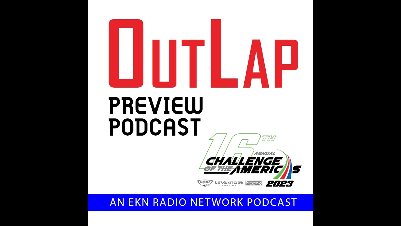 EKN OutLap: EP50 – 2023 Challenge of the Americas - Tucson