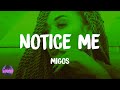 Migos - Notice Me (lyrics)