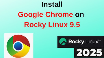 Unlock Blazing Fast Browsing: Install Google Chrome on Rocky Linux 9.5 Today!