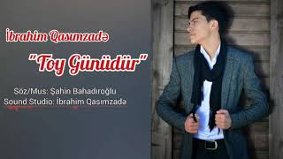 ibrahim Qasımzade _ Toy Gunudur Resimi