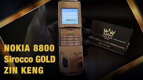 Đánh giá nokia 8800 sirocco gold năm 2024