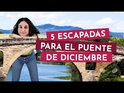 5 VIAJES PARA EL PUENTE DE DICIEMBRE