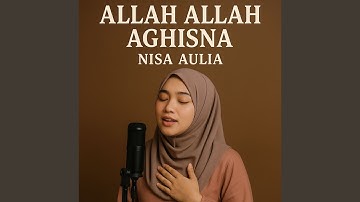 Allah Allah Aghisna
