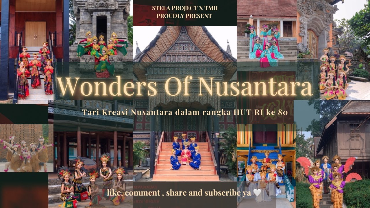 WONDERS OF NUSANTARA by Stela Project (Medley Tari Kreasi Nusantara HUT RI ke 80)