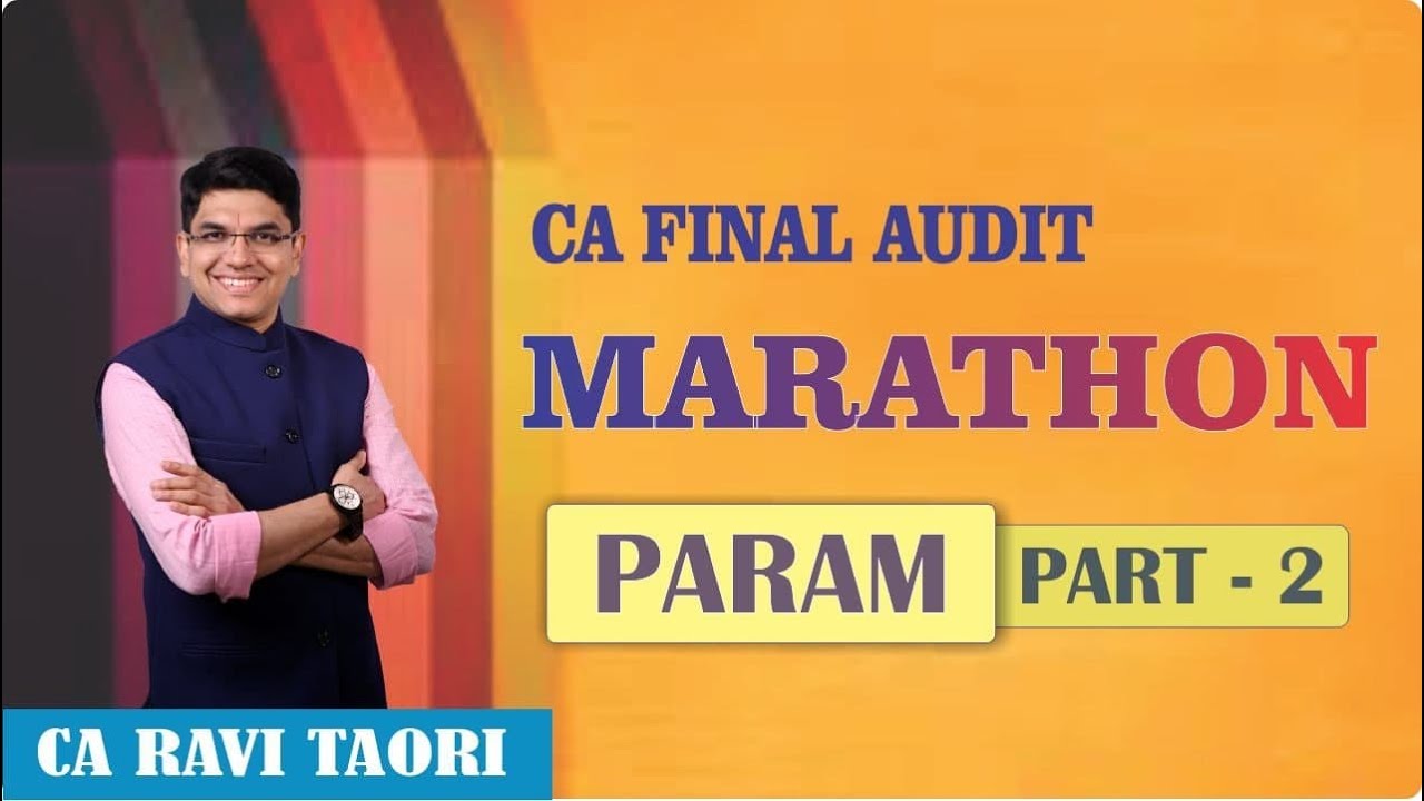 CA FINAL AUDIT MARATHON PARAM VIDEO - PART 2 OF 2 - YouTube