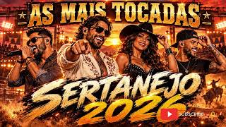 TOP Sertanejo 2026 🎵 As Mais Ouvidas e Comentadas do Brasil