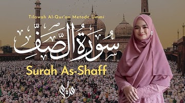 Murottal Juz 28 Surah As-Shaff سورة الصف - Metode Ummi