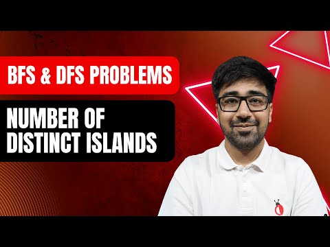 DSA Python 2025 - Count Distinct Islands Using DFS | Shape Normalization | GFG - Part 132 [Hindi]