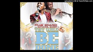 Frank Edwards ft Nathaniel Bassey - Thy Will Be Done (Official Audio)
