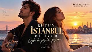 Bütün İstanbul Biliyor ❤️ Öyle De Güzeldi Gözleri Turkish Love Song