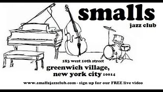 Charles Goold Quartet & Jam Session - Live At Smalls Jazz Club - 7/31/23