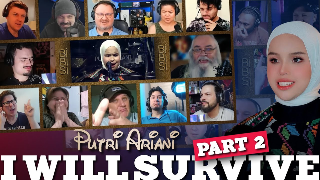 MALAYSIA ON FIRE 🔥🔥🔥 Putri Ariani I Will Survive Reaction Compilation Premium Part 2 Bibisi