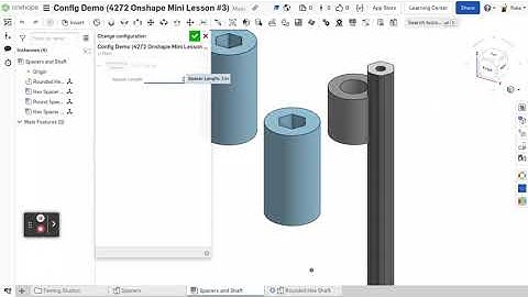Onshape Mini-Lesson #3: - Configurable Parts and Assemblies