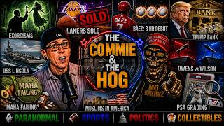 The Commie and The Hog LIVE - Exorcisms USS Lincoln Lakers Trump Bank Muslims MAHA PSA More