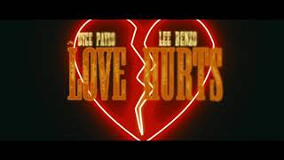 DYCE PAYSO X LEE BENZO (OFFICIAL MUSIC VIDEO) LUV HURTS