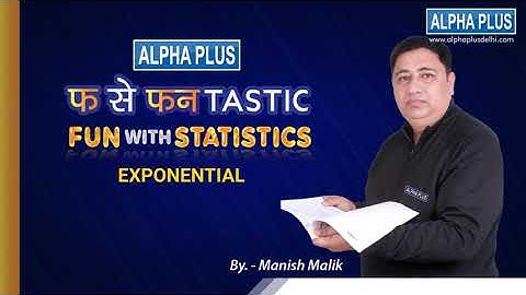 What is Exponential Distribution? Explained With Basics Statistics Series By Manish Malik Alpha Plus