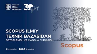 Scopus ilmiy texnik bazasidan foydalanish va maqola chiqarish