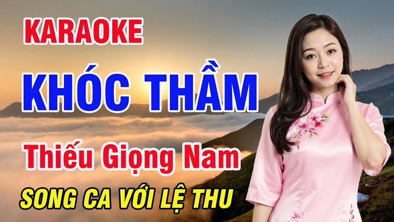 Khóc Thầm - Karaoke Thiếu Giọng Nam ( st : Lam Phương ) Song Ca Với Lệ Thu