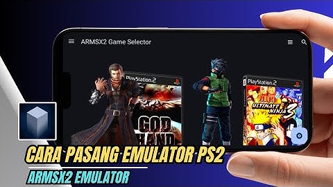 Cara Pasang ArmSX2 PS2 Emulator Android