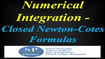 S5 B.Sc; Numerical Analysis; Lecture 25-Numerical Integration - Closed Newton-Cotes Formulas