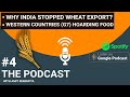 Why India ban wheat export | G7 Govts wrongly blame India | Wheat hoarding | Geopolitical Analysis