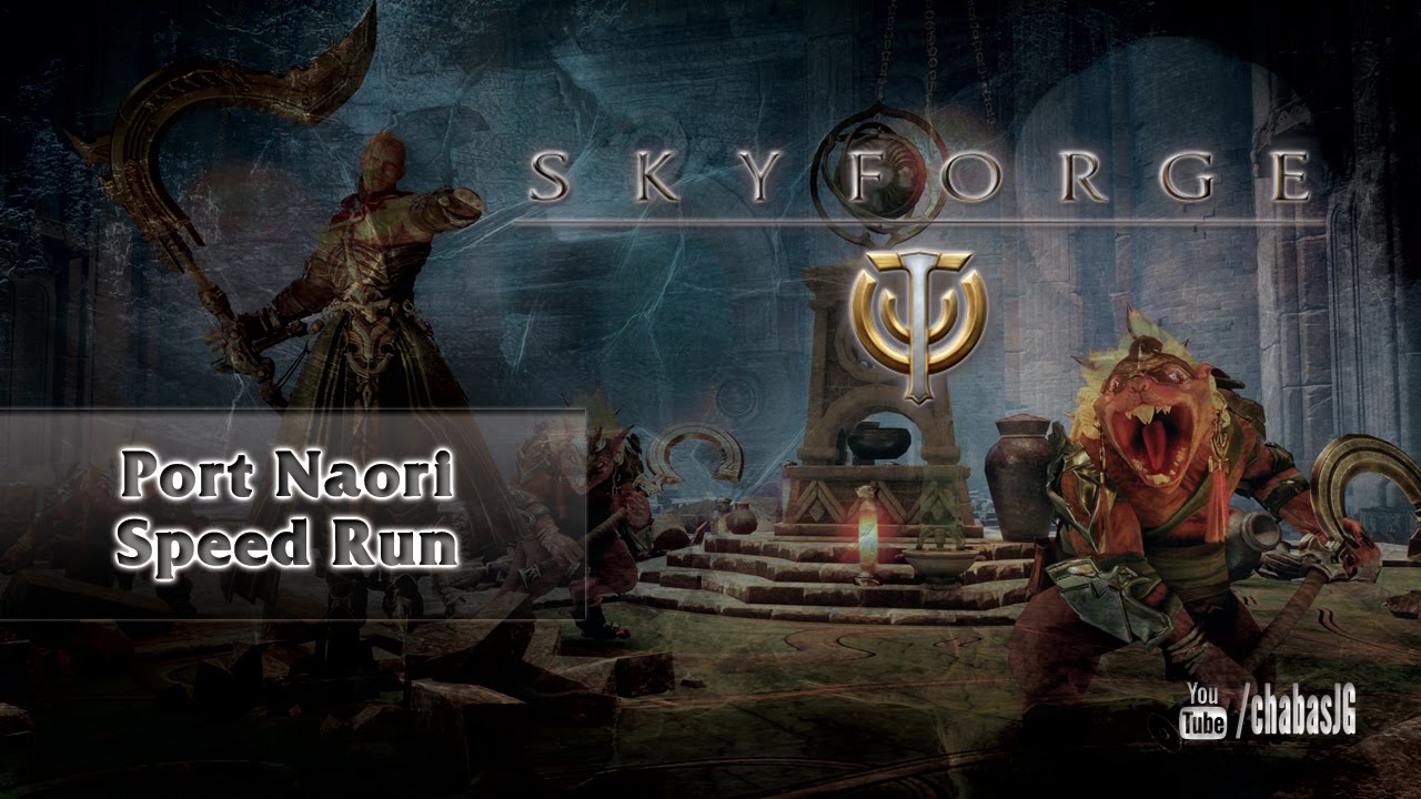 Skyforge | Speed Run Port Naori - Grindowanie Sparków