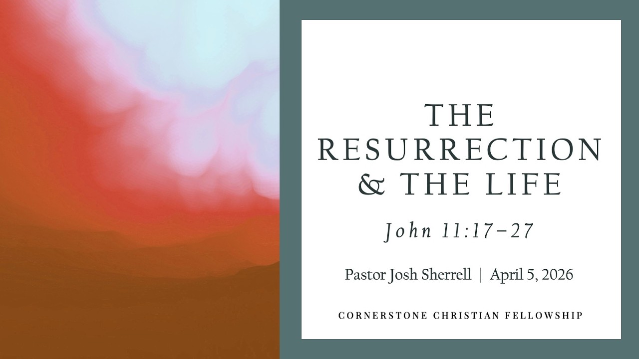 The Resurrection & The Life