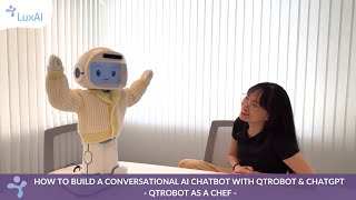 Conversational AI Chatbot demo built with QTrobot & ChatGPT | Chef