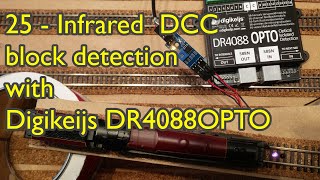 25 - Infrared DCC block detection | Digikeijs DR4088OPTO