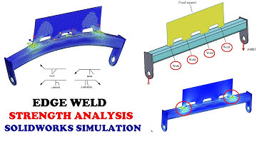 ✅ How to Determine Edge Weld strength in Solidworks Simulation