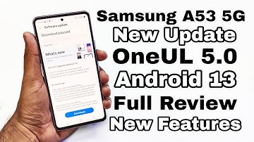 Samsung A53 5G OneUI 5.0 Android 13 Update | Samsung A53 New Software Update OneUI 5.0 Features 🔥🔥🔥