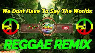 We Dont Have To Say The Words - Gerard Joling Reggae Ft Dj Rafzkie Reggae Mix