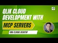 Qlik Cloud Development with Claude Desktop and MCP Servers