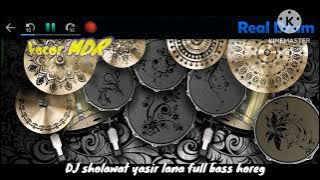 DJ sholawat Yasir Lana full bas horeg #coverrealdrum #vedioveral #drumcover #dj