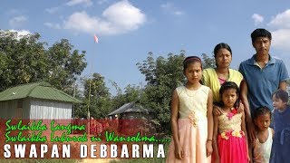 SWAPAN DEBBARMA(REAL HERO) NI KWTAL LANGMA ...TUBUKHA KWTAL WANSHOKMUNG